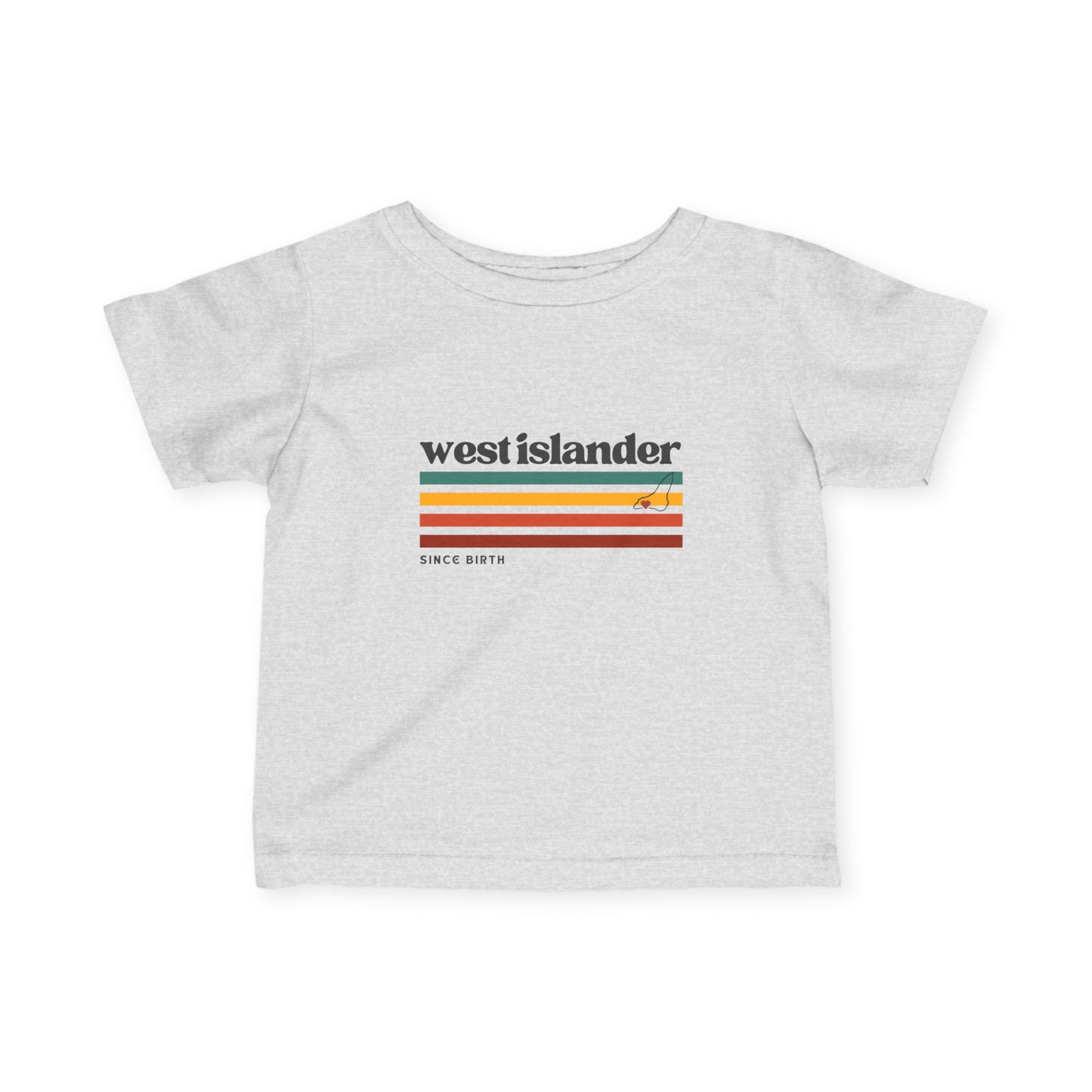 West Islander Since Birth | Infant Tee