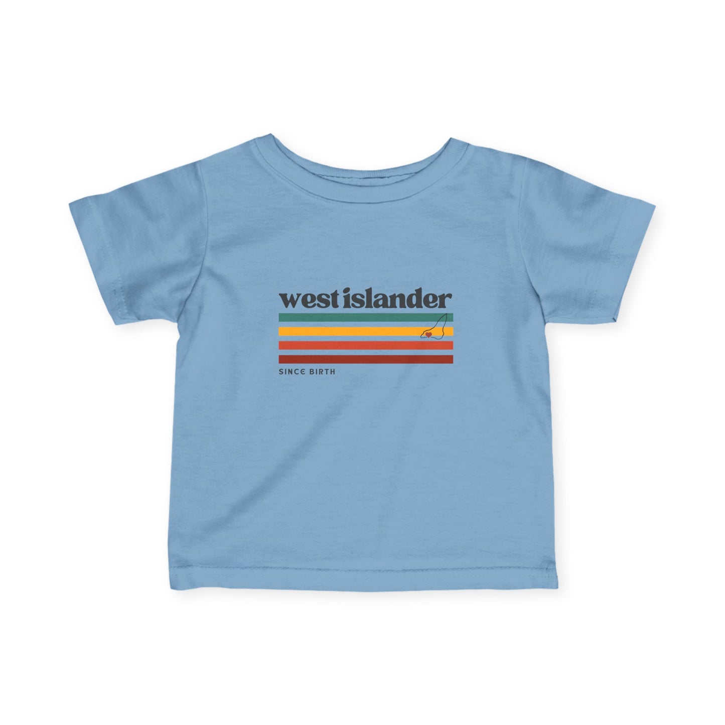 West Islander Since Birth | Infant Tee